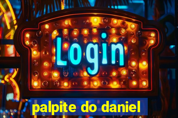 palpite do daniel